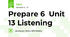 Prepare 6  Unit 13 Listening