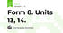 Form 8. Units 13, 14.