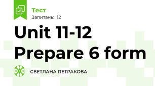 Unit 11-12 Prepare 6 form