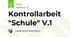 Kontrollarbeit "Schule" V.1