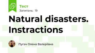 Natural disasters. Instractions