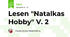 Lesen "Natalkas Hobby" V. 2