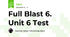 Full Blast 6. Unit 6 Test