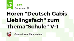 Hören "Deutsch Gabis Lieblingsfach" zum Thema"Schule" V-1