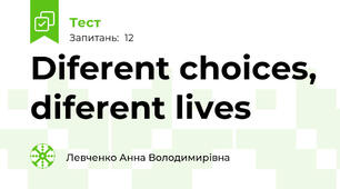 Diferent choices, diferent lives