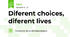 Diferent choices, diferent lives