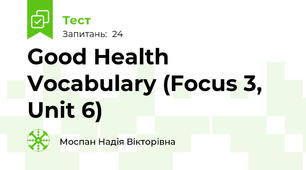 Good Health Vocabulary (Focus 3, Unit 6)