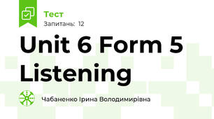 Unit 6 Form 5 Listening