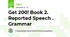  Get 200! Book 2. Reported Speech . Grammar