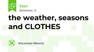 the weather, seasons and CLOTHES 