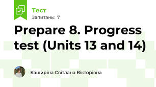 Prepare 8. Progress test (Units 13 and 14)