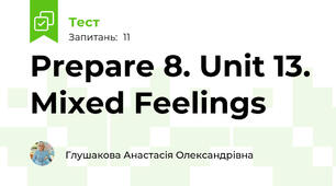 Prepare 8. Unit 13. Mixed Feelings