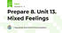 Prepare 8. Unit 13. Mixed Feelings
