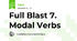 Full Blast 7. Modal Verbs
