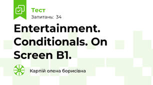 Entertainment. Conditionals. On Screen B1.