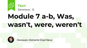 Module 7 a-b, Was, wasn't, were, weren't