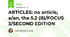 ARTICLES: no article, a/an, the 5.2 (B)/FOCUS 3/SECOND EDITION