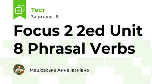Focus 2 2ed Unit 8 Phrasal Verbs