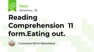  Reading Comprehension  11 form.Eating out. 