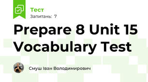 Prepare 8 Unit 15 Vocabulary Test