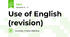 Use of English (revision)