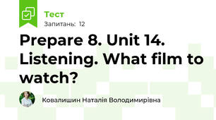 Prepare 8. Unit 14. Listening. What film to watch?