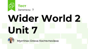 Wider World 2 Unit 7