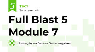 Full Blast 5 Module 7