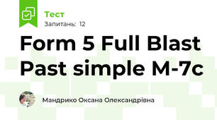Form 5 Full Blast Past simple M-7c
