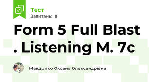 Form 5 Full Blast . Listening M. 7c