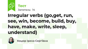 Irregular verbs (go,get, run, see, win, become, build, buy, have, make, write, sleep, understand)
