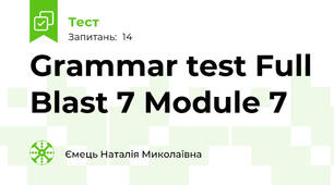 Grammar test Full Blast 7 Module 7