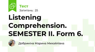 Listening Comprehension. SEMESTER II. Form 6.