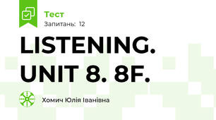 LISTENING. UNIT 8. 8F.