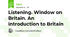 Listening. Window on Britain. An introduction to Britain