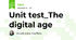Unit test_The digital age