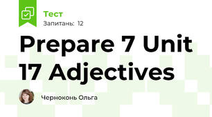 Prepare 7 Unit 17 Adjectives