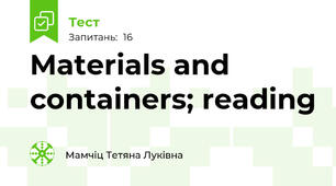 Materials and containers; reading