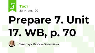 Prepare 7. Unit 17. WB, p. 70