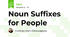 Noun Suffixes for People