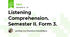 Listening Comprehension. Semester II. Form 3.