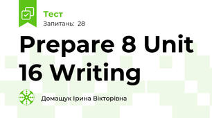 Prepare 8 Unit 16 Writing