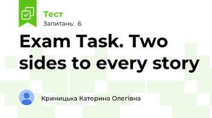 Exam Task. Two sides to every story