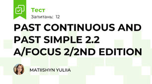 PAST CONTINUOUS AND PAST SIMPLE 2.2 A/FOCUS 2/2ND EDITION