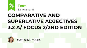 COMPARATIVE AND SUPERLATIVE ADJECTIVES 3.2 A/ FOCUS 2/2ND EDITION