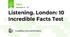 Listening. London: 10 Incredible Facts Test