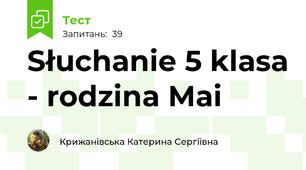 Słuchanie 5 klasa - rodzina Mai