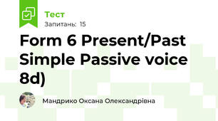 Form 6 Present/Past Simple Passive voice 8d) 