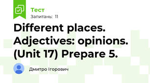 Different places. Adjectives: opinions. (Unit 17) Prepare 5.