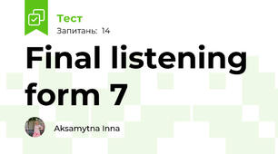 Final listening form 7
